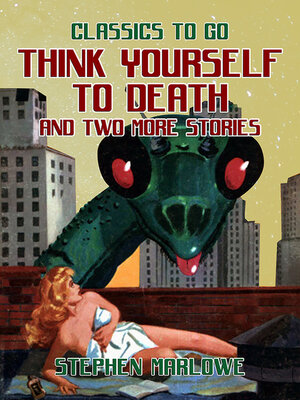 cover image of Think Yourself to Death and two more stories